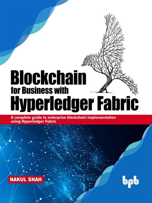 Cover image for Blockchain for Business with Hyperledger Fabric